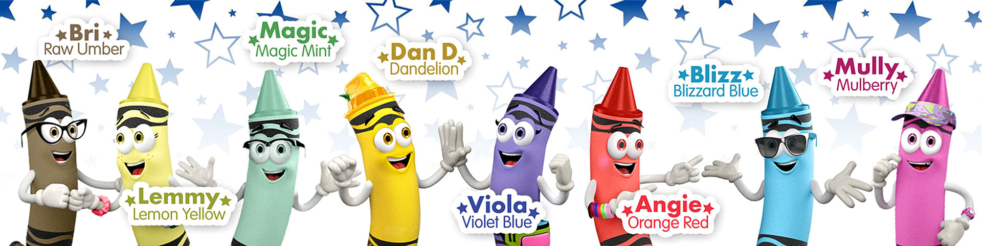 Bri, Raw Umber; Lemmy, Lemon Yellow; Magic, Magic Mint; Mully, Mulberry; Dan D, Dandelion; Viola, Violet Blue; Angie, Orange Red; Blizz, Blizzard Blue crayon characters